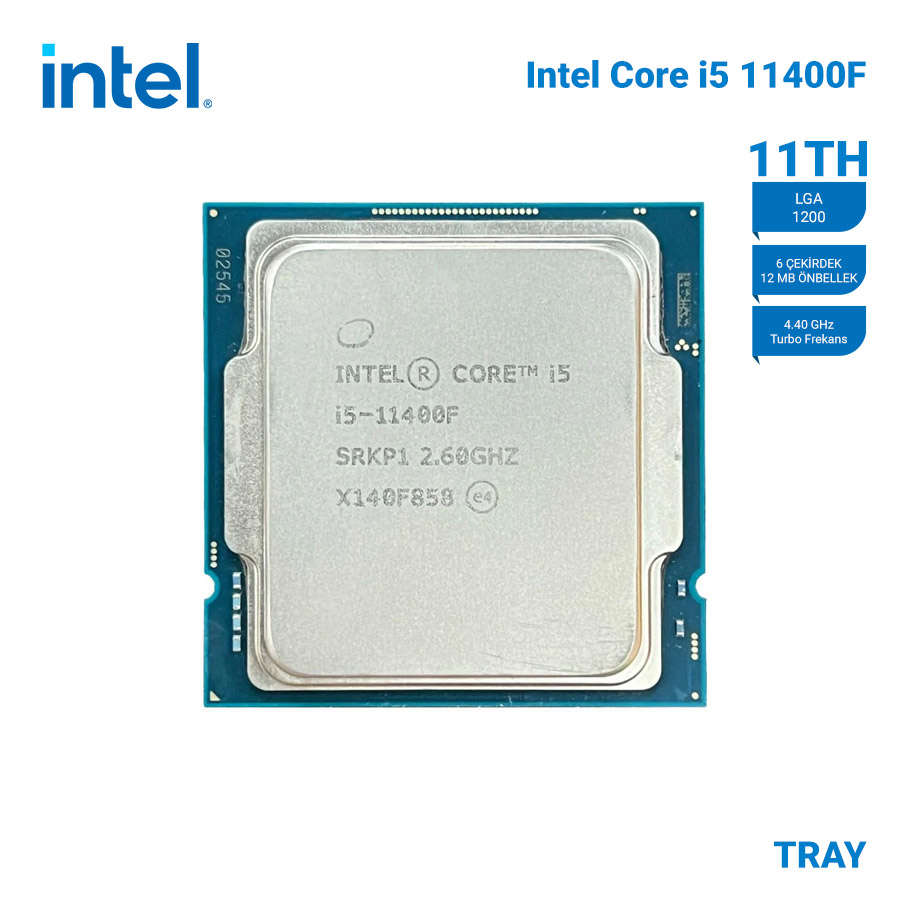 INTEL i5-11400F Tray 2.6Ghz/4.4GHz VGA'sız Fansız 6 Core 14nm 65W 1200p